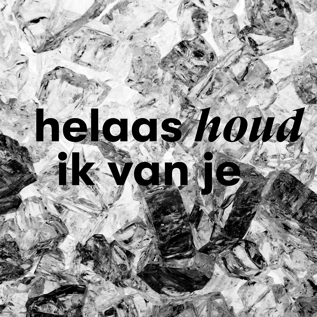 Digitaal - Helaas houd ik van je
